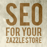 Permalink to Zazzle 101: Improving Your Store’s SEO with the 3 Ts